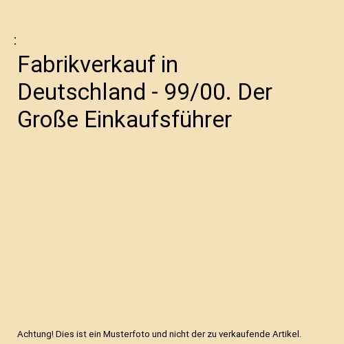 Fabrikverkauf deutschland - fabrikverkauf,